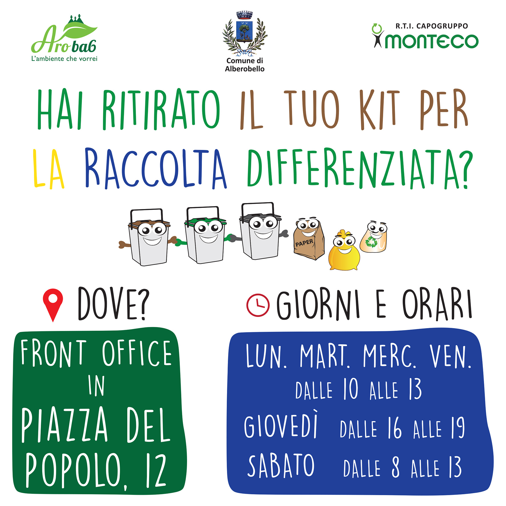 ALBEROBELLO: Al via con la distribuzione dei kit per la Raccolta Differenziata per le Utenze Domestiche ALBEROBELLO: Al via con la distribuzione dei kit per la Raccolta Differenziata per le Utenze Domestiche